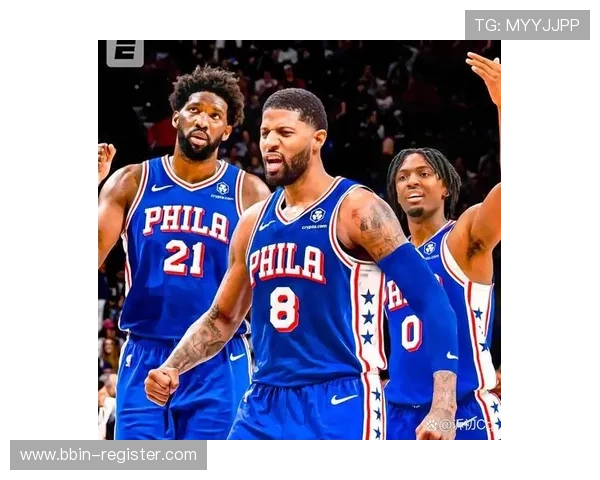 76人未来表现趋势预测中篮板保护能力有望成为取胜关键重要要素